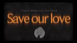 Download Yngwie Malmsteen Jam Track - Save our Love - MP3