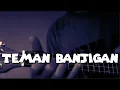 Download Lagu Teman Badjingan - Arul Mara FM Lyrics