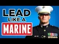 10 USMC Leadership Principles EVERY Man Should Know Lead LIKE A Marine