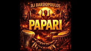 dj bardopoulos papari