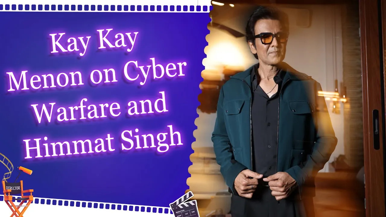 Kay Kay Menon: Himmat Singh will always be Himmat Singh in the way he operates, no change