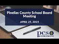 Pinellas County School Board Meeting 4 - 25