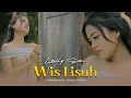 Download Lagu Laily Suci - Wis Lisuh ( Official Music Video )