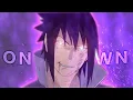 Download Lagu Sasuke Uchiha - On My Own [Edit/AMV]!