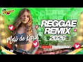 Lagu 💚 REGGAE REMIX INTERNACIONAL 2026 | MELÔ DE KAROL | REGGAE DO MOMENTO | LINDO REGGAE REMIX