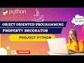 Python Object Oriented Programming Python property decorator Getters Setters and Deleters OOP