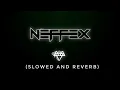NEFFEX - Deep in the Game (slowed \u0026 reverb) | Feel the Reverb.