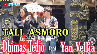 Download TALI  ASMORO || YAN VELLIA feat DHIMAS TEDJO MP3