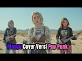 Lagu Mangu - Fourtwnty Cover Cewek  Pop Punk