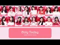 Download Lagu JKT48 - Only Today (Stage Vers.) [Color Coded Lyrics IDN/ENG/KAN]