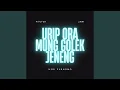 Download Lagu Urip Ora Mung Golek Jeneng