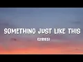 Download Lagu Coldplay y The Chainsmokers - Something Just Like This (Lyrics Cover) | Lyra Rose
