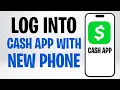 How to Log Into Cash App on a New Phone Log In to Cash App Using Different Phone