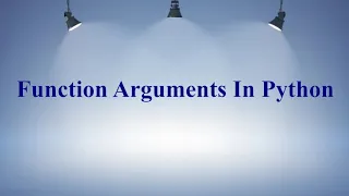 Types of Arguments In Python function