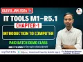 Day 1 Chapter-1 Part-1 Introduction to Computer M1-R5 1 Demo Class