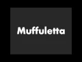 How to Pronounce Muffuletta