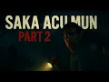 Download Lagu SAKA ACU MUN PART 2