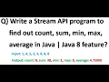 Write a Stream API program to find out count sum min max and average in Java Java 8 feature