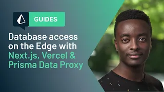 Database access on the Edge with Next js Vercel Prisma Data Proxy