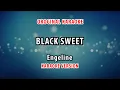 Download Lagu ORIGINAL KARAOKE BLACK SWEET - ENGELINE