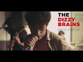 Download Lagu The Dizzy Brains - Man of Situation (Official Video)
