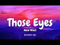 Download Lagu New West - Those Eyes (Mix Lyrics) Seafret, d4vd