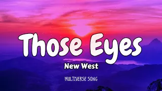 Download New West - Those Eyes (Mix Lyrics) Seafret, d4vd MP3