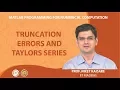 Truncation Errors and Taylors Series