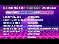 Download Lagu DJ NONSTOP FUNKOT 2000an 🎶 FULL FUNKY HOUSE MUSIC | Lonely DejaVu - No Bailo | VDJ INSOMNIA