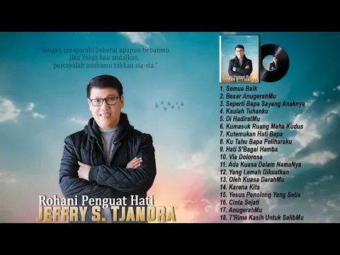 Download MP3 Jeffry S. Tjandra  Full Album 2021 - Lagu Rohani Enak didengar saat kerja