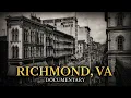 How the Richest City in the South Went Completely Broke Richmond VA