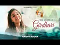 Download Lagu Mere Govardhan Girdhari - Krishna Bhajan | Maanya Arora