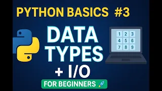 Python Basics for Beginners Data Types Episode 3