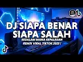 Download Lagu DJ SEDALAM MANA KEPALSUAN VIRAL TIKTOK | DJ SIAPA BENAR SIAPA SALAH ZIDAN SLOW REMIX TERBARU 2025