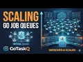 Building a Distributed Job Queue in Go from Scratch GoTaskQ P-22 Improving the system