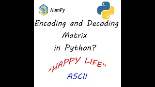 Encoding and Decoding Matrix Using Python Mathematics Internal BBIS