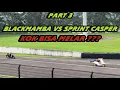 Download Lagu PART 3 BLACKMAMBA VS SPRINT CASPER || SPRINT CASPER SEMAKIN MENGHANTUI