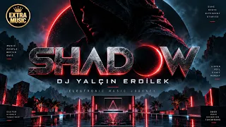 DJ Yalçın Erdilek - Shadow (Original Mix)