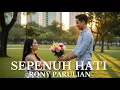 Cover Lagu | Rony Parulian – Sepenuh Hati
