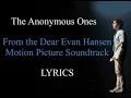 The Anonymous Ones - Dear Evan Hansen [LYRICS]