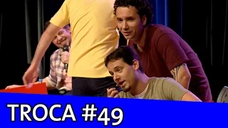 IMPROVÁVEL - TROCA #49
