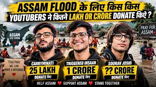 Top 10 YouTubers Who Donated for Assam Floods | Sourav Joshi, Carryminati, Triggered Insaan, Elvish