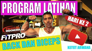 program latihan hari ke 2 back dan biceps bersama ketut arwana