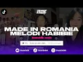 Lagu DJ MADE IN ROMANIA X MELODI HABIBIE - (BOOTLEG REMIX) imamsidik SLOWED REVERB SOUND VIRAL TIKTOK