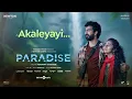 Akaleyayi | Paradise | Roshan, Darshana | Prasanna | K, Anwar Ali, Pavithra | Newton, Madras Talkies