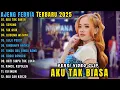 Download Lagu AJENG FEBRIA ~ AKU TAK BIASA - SAYANG - SIK ASIK  || AJENG FEBRIA FULL ALBUM TERBARU 2025