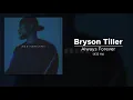 Lagu Bryson Tiller - Always Forever (432 Hz)