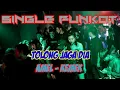 Lagu SINGLE FUNKOT TOLONG JAGA DIA NEW [2021]