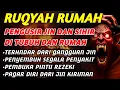 Lagu POWERFUL RUQYAH | RUQYAH RUMAH PENGUSIR JIN, SETAN \u0026 SIHIR DI RUMAH \u0026 TUBUH, PENENANG HATI \u0026 PIKIRAN