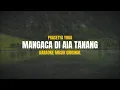 Download Lagu Mangaca di aia tanang - Prasetya yoga (KARAOKE NADA ORIGINAL)